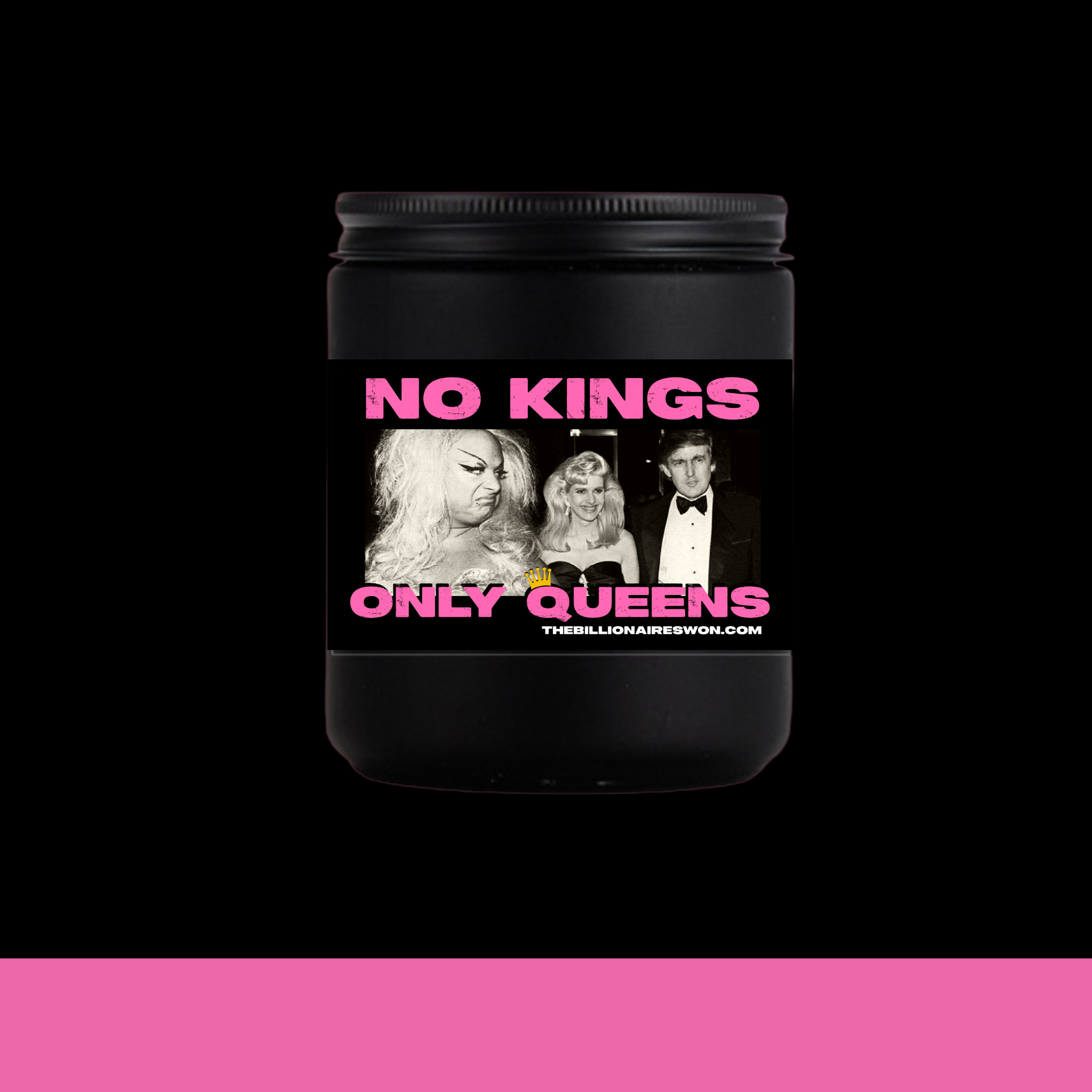 NO KINGS ONLY QUEENS Soy Wax Candle